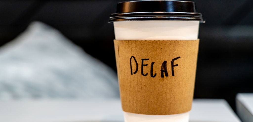 decaf coffee